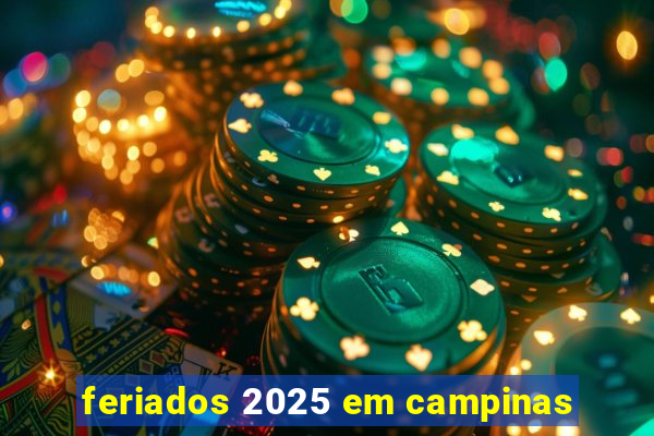 feriados 2025 em campinas